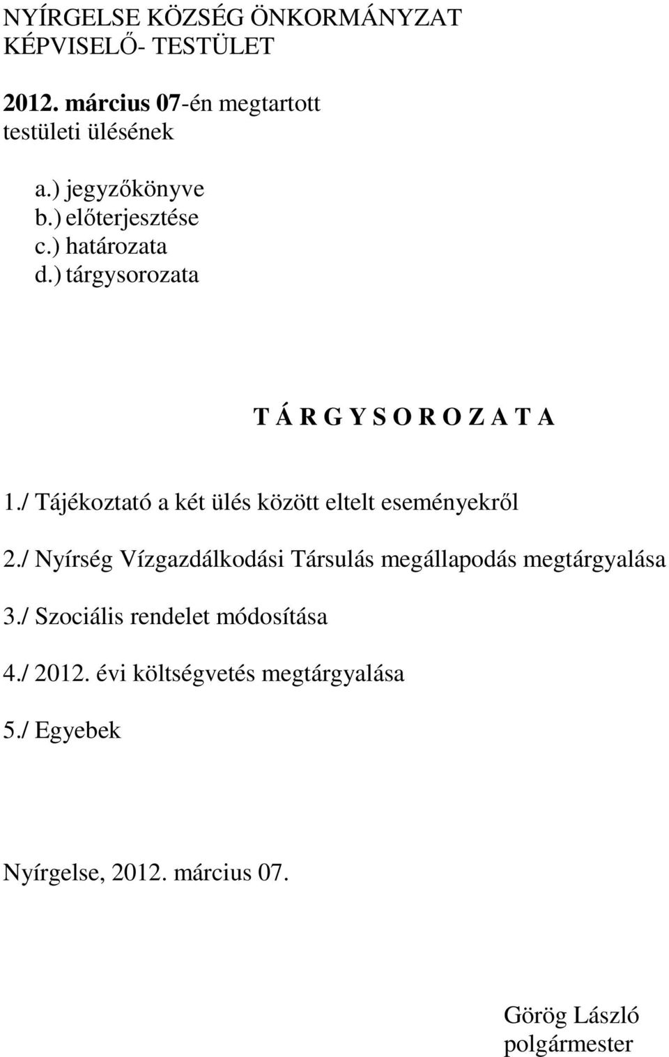 / Tájékoztató a két ülés között eltelt eseményekről 2.