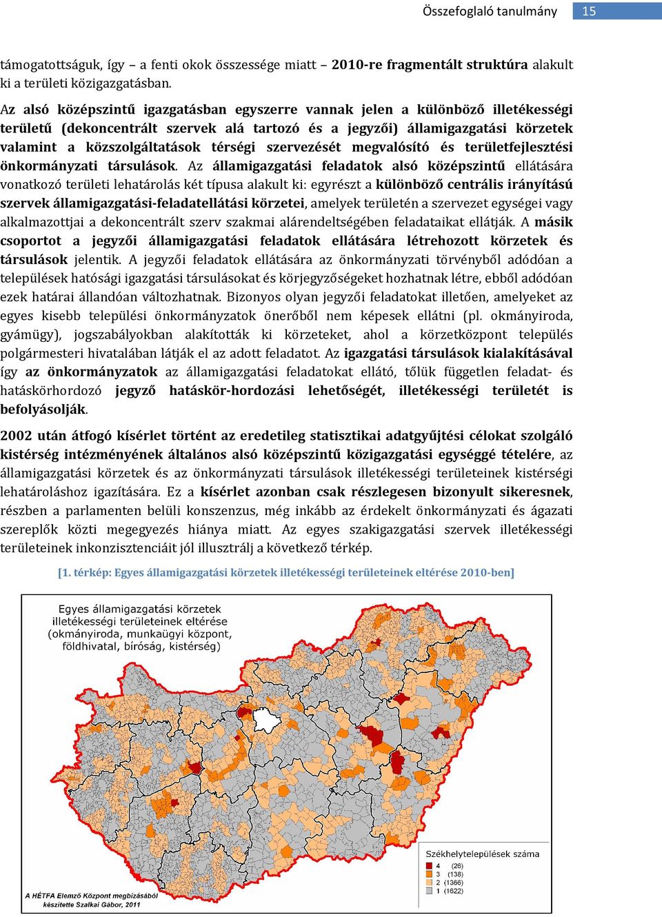 szervezését megvalósító és területfejlesztési önkrmányzati társulásk.