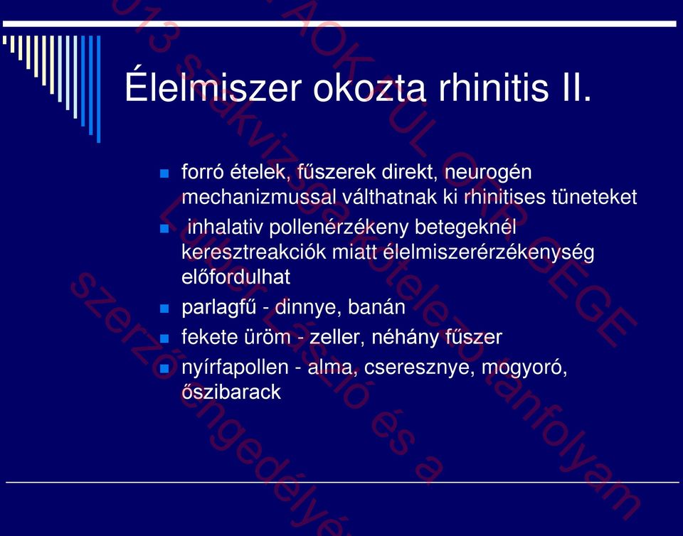 tüneteket inhalativ pollenérzékeny betegeknél keresztreakciók miatt