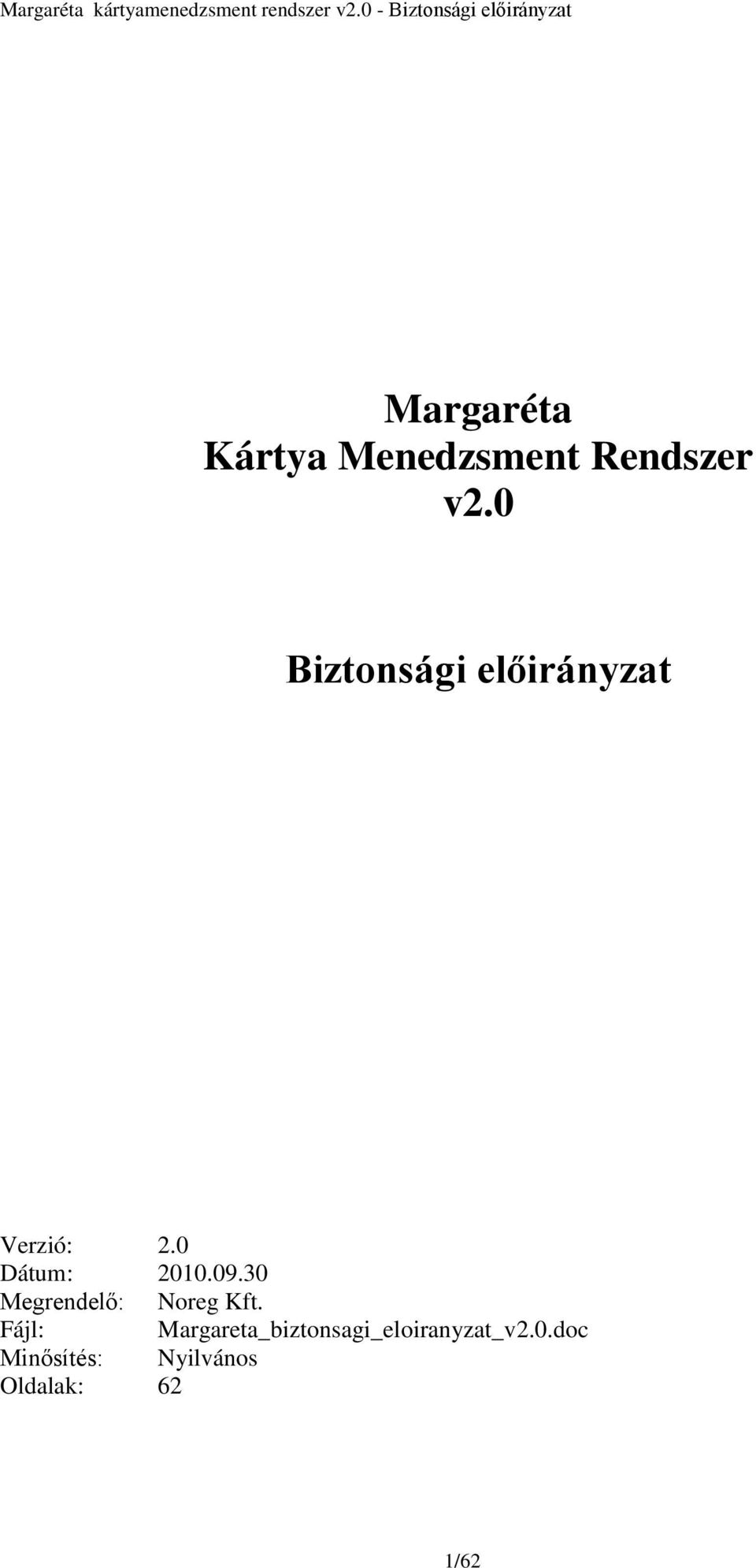 09.30 Megrendelő: Noreg Kft.