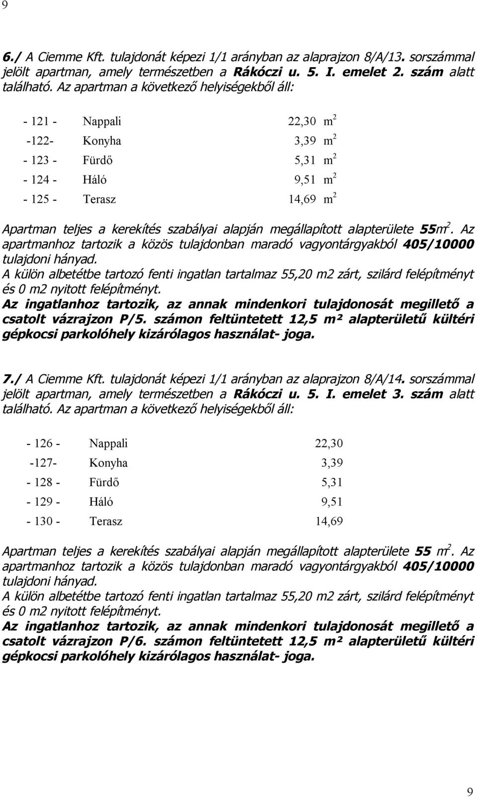 megállapított alapterülete 55m 2.