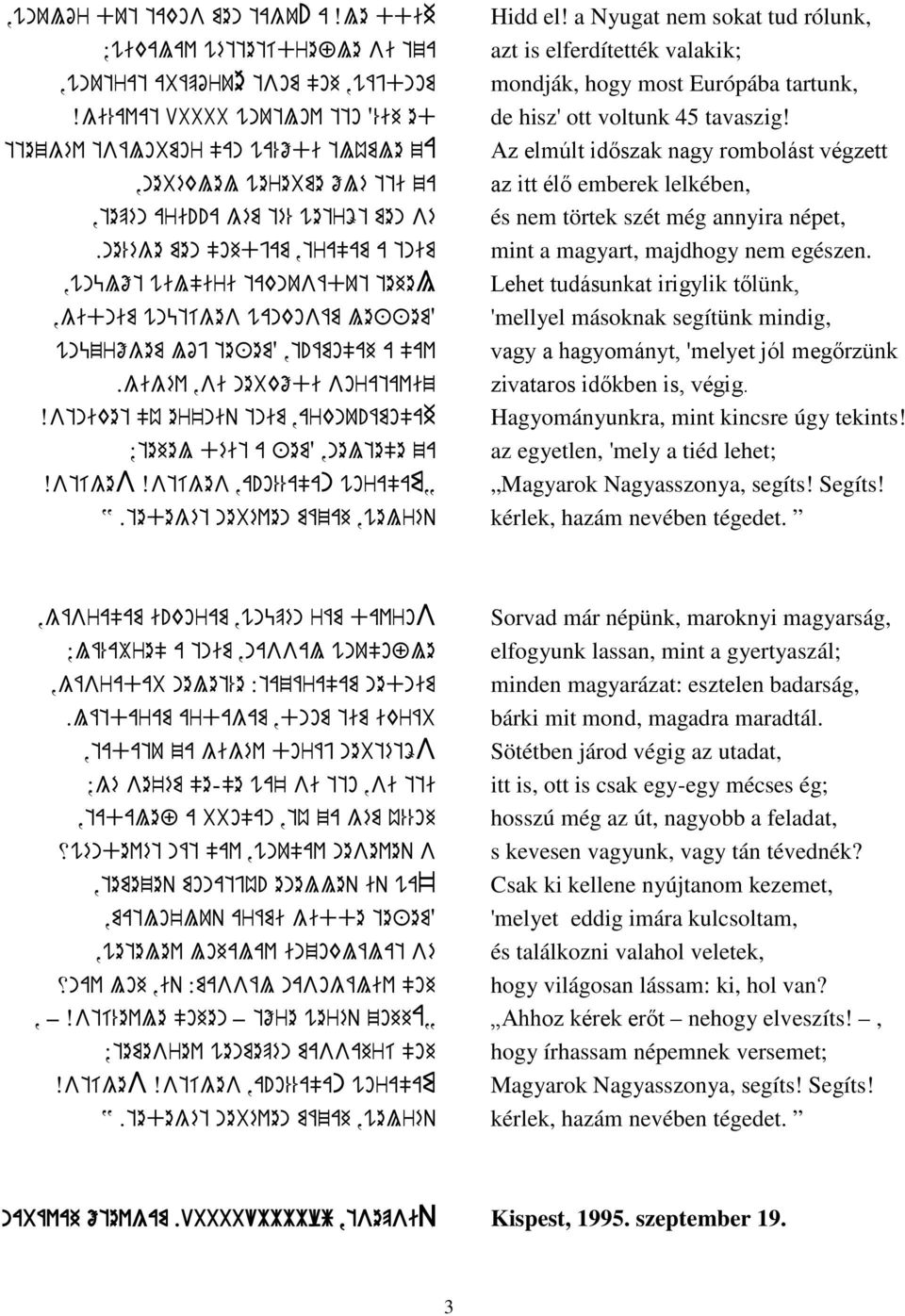 ne%ége men "ohdjam,tra"am a tnim,wnülőt wil"iri taknusádut tehel,gidnim wnütíges wankosám le++em? wnüzrőgem lój te+em?,t!ámo"ah a "av.gigév,si nebkődi sorataviz Xstniket "ú er'niq tnim,arknu!