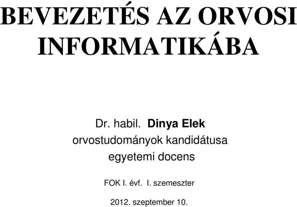 Dinya Elek orvostudományok