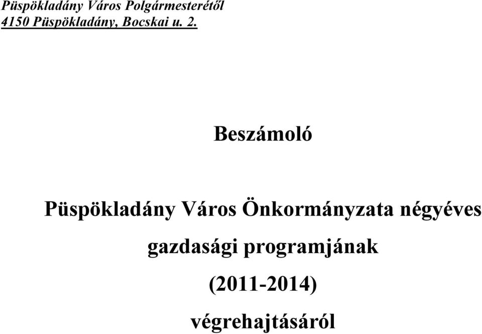 Beszámoló Püspökladány Város Önkormányzata