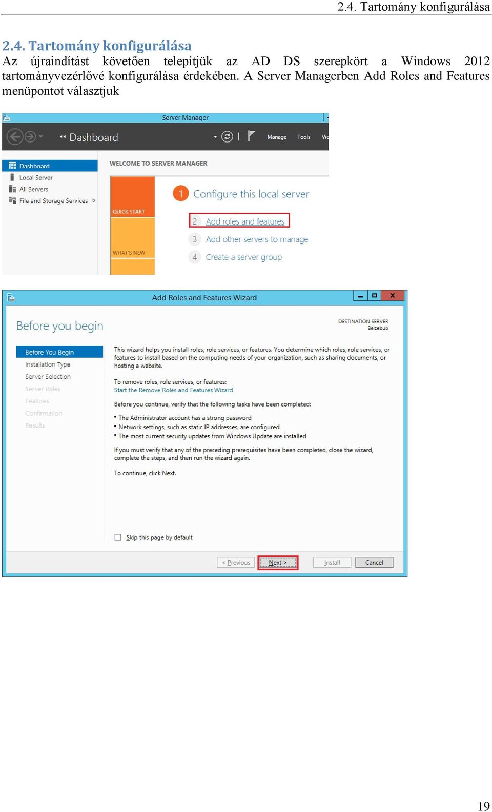 Windows 2012 tartományvezérlővé konfigurálása érdekében.