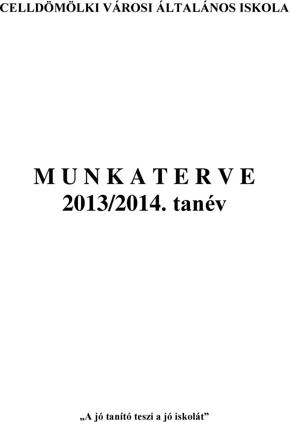 A T E R V E 2013/2014.