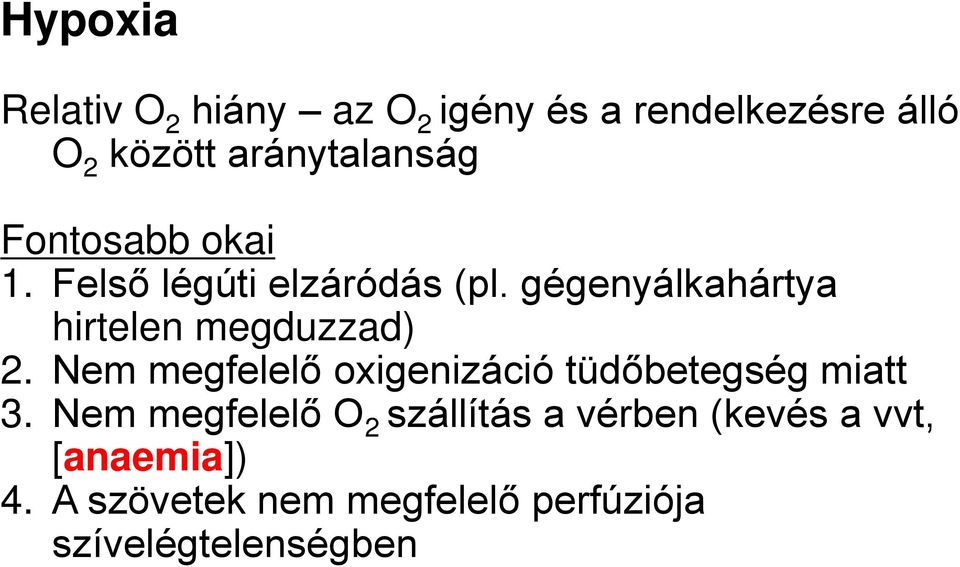 gégenyálkahártya hirtelen megduzzad) 2.