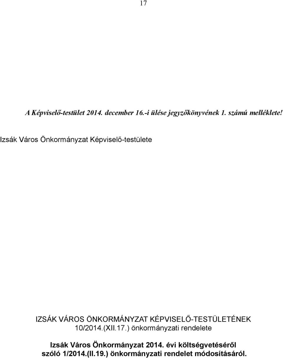 Izsák Város Önkormányzat Képviselő-testülete IZSÁK VÁROS ÖNKORMÁNYZAT