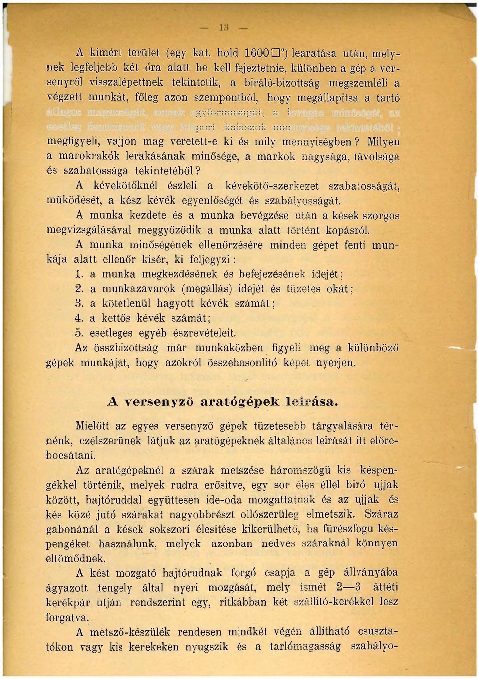 azon szempontból, hogy megállapítsa a tartó átlagos magasságát, annak egyformaságát, a levágás minőségét, az.