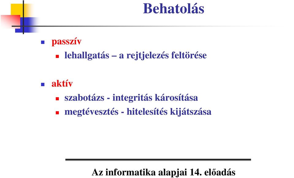 szabotázs - integritás