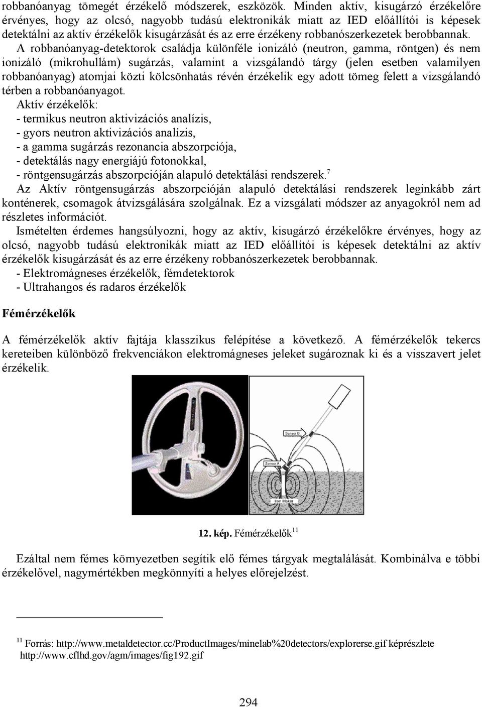 robbanószerkezetek berobbannak.