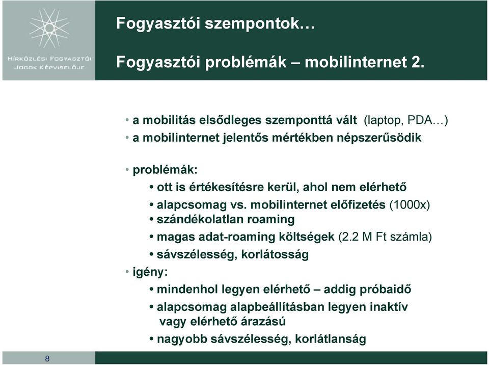 ott is értékesítésre kerül, ahol nem elérhető alapcsomag vs.