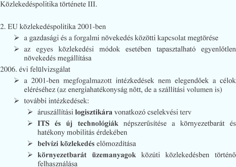 növekedés megállítása 2006.