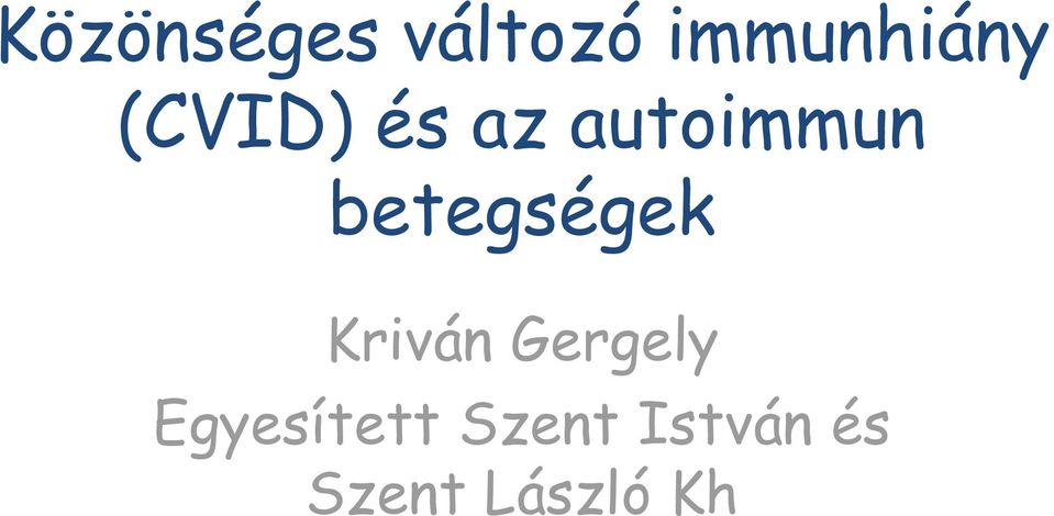 betegségek Kriván Gergely