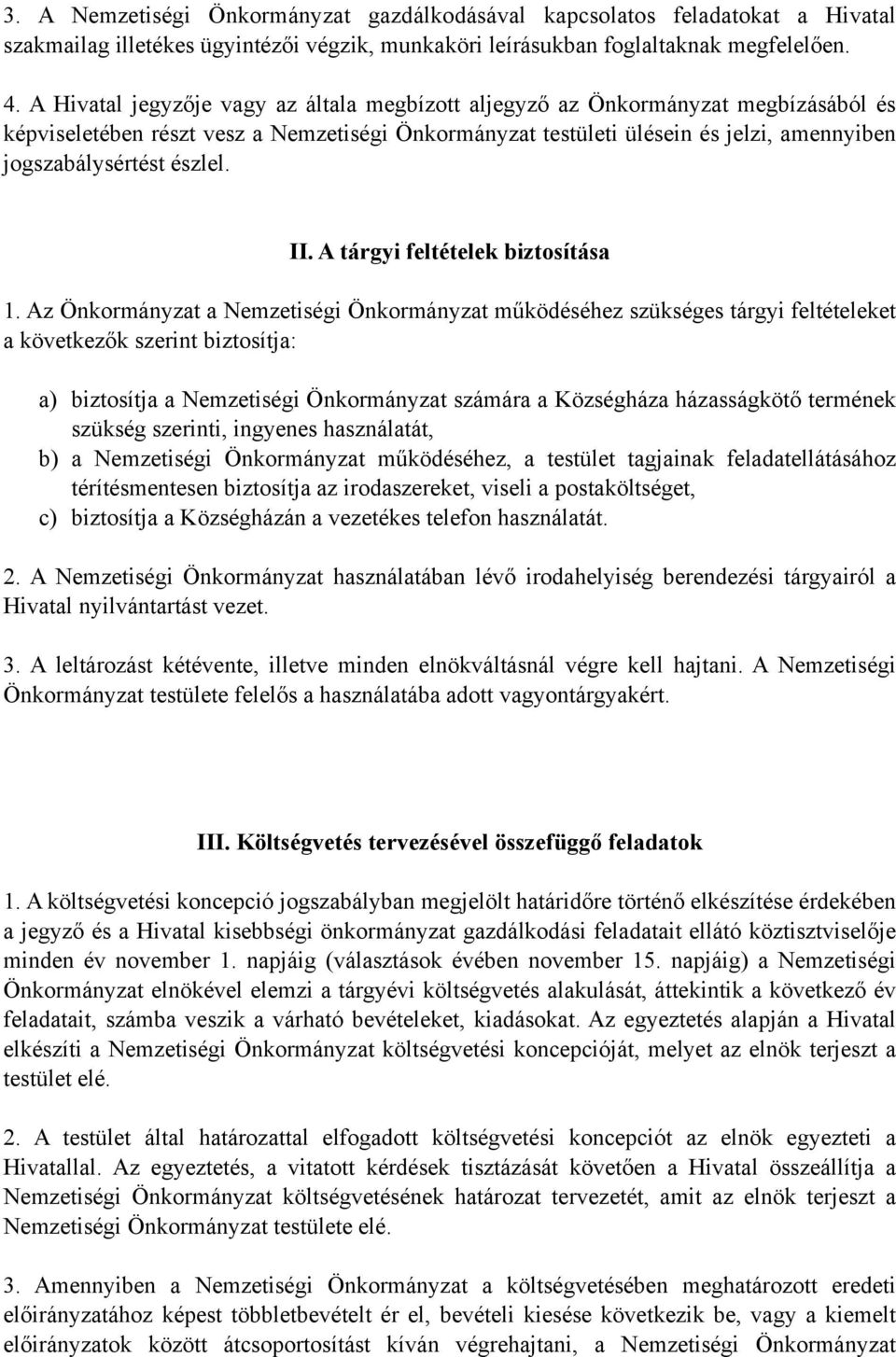 észlel. II. A tárgyi feltételek biztosítása 1.