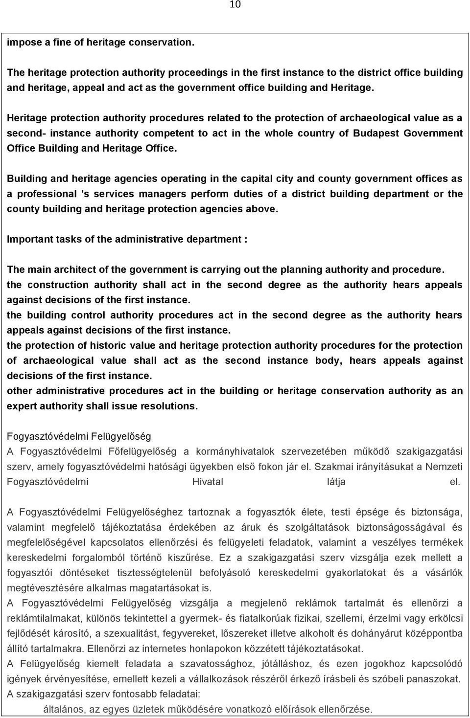 Heritage protection authority procedures related to the protection of archaeological value as a second- instance authority competent to act in the whole country of Budapest Government Office Building