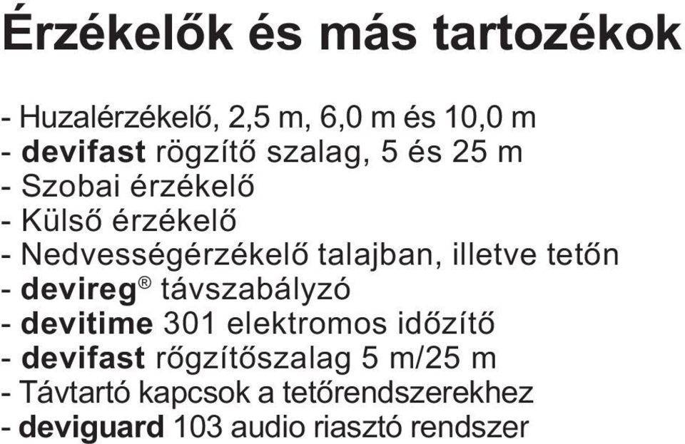 illetve tetôn - devireg távszabályzó - devitime 301 elektromos idôzítô - devifast