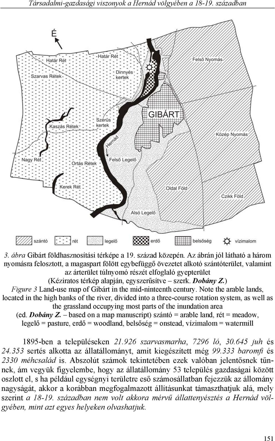 egyszerűsítve szerk. Dobány Z.) Figure 3 Land-use map of Gibárt in the mid-ninteenth century.