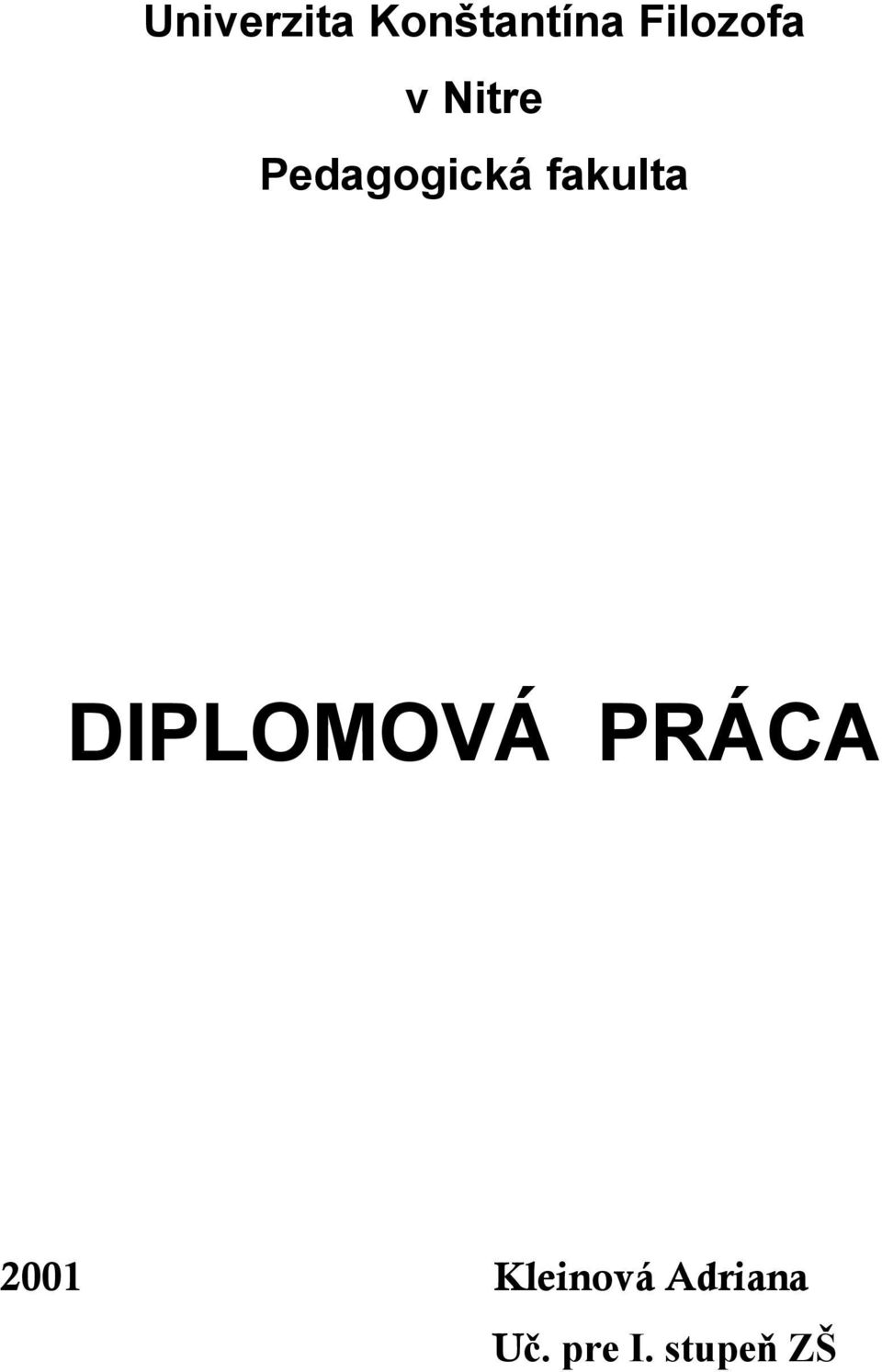 fakulta DIPLOMOVÁ PRÁCA 2001