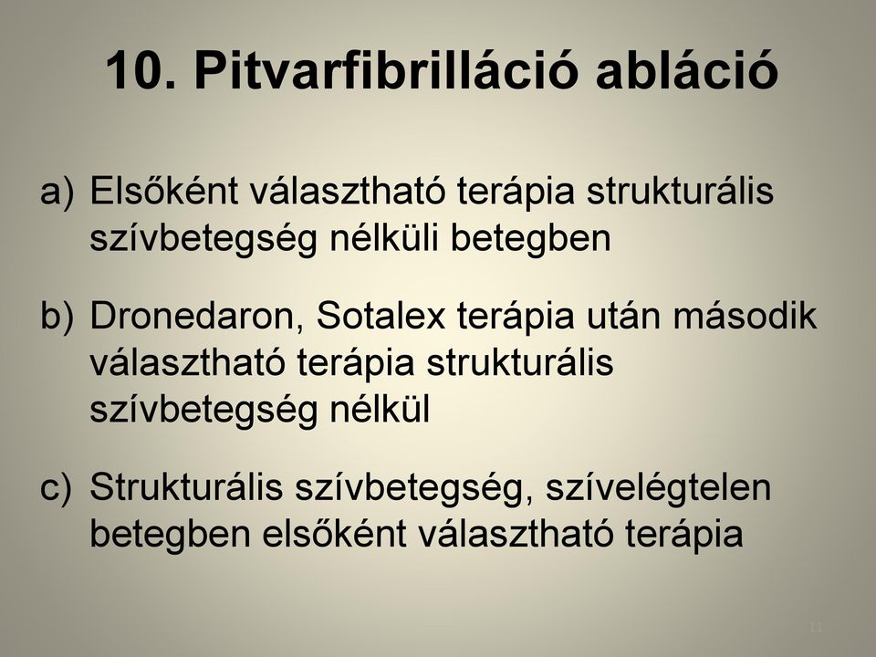 terápia után második választható terápia strukturális szívbetegség