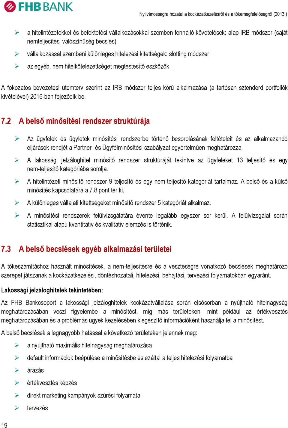 kivételével) 2016-ban fejeződik be. 7.