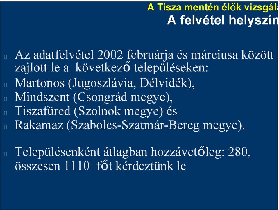 Délvidék), Mindszent (Csongrád megye), Tiszafüred (Szolnok megye) és Rakamaz