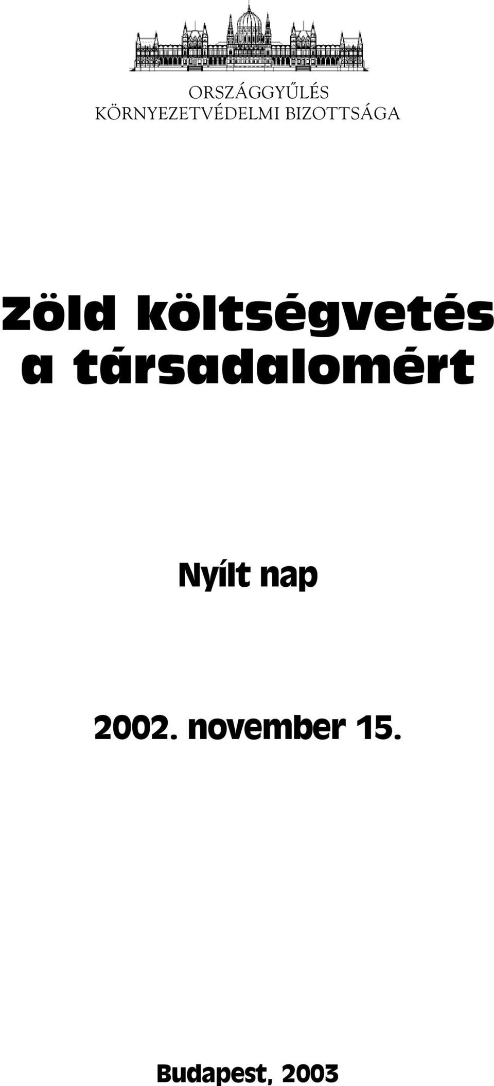 a társadalomért Nyílt nap