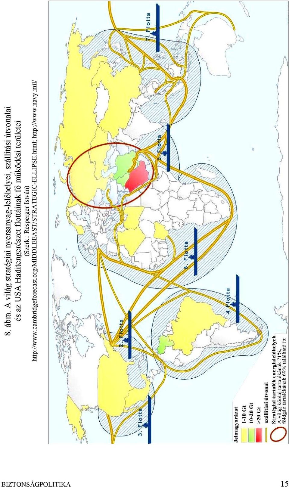 az USA Haditengerészet flottáinak fő működési területei (Szerk.