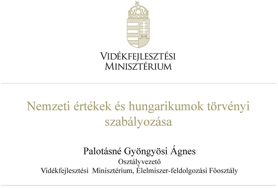 Gyöngyösi Ágnes Osztályvezető