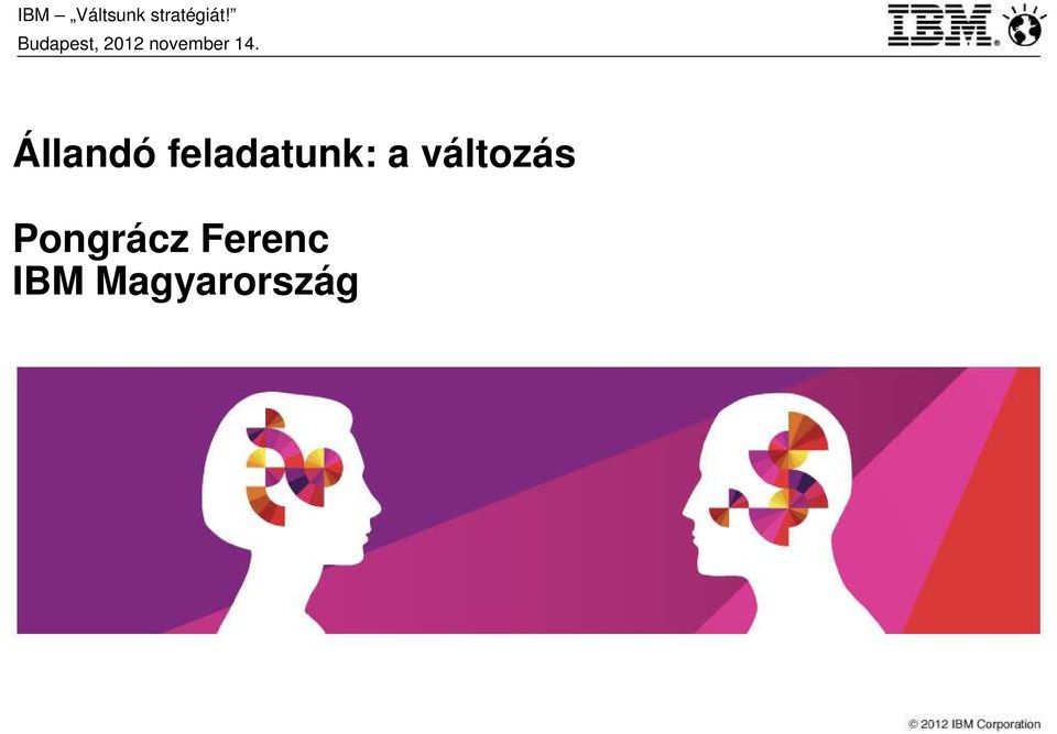 Állndó feldtunk: változás