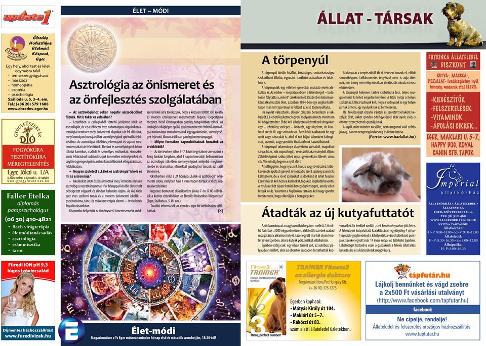 hu Faller Etelka diplomás parapszichológus (06 30) 410-4821 Bach virágterápia életmódtanácsadás asztrológia számmisztika tarot Asztrológia az önismeret és az önfejlesztés szolgálatában Az