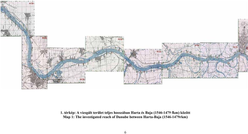 között Map 1: The investigated reach of