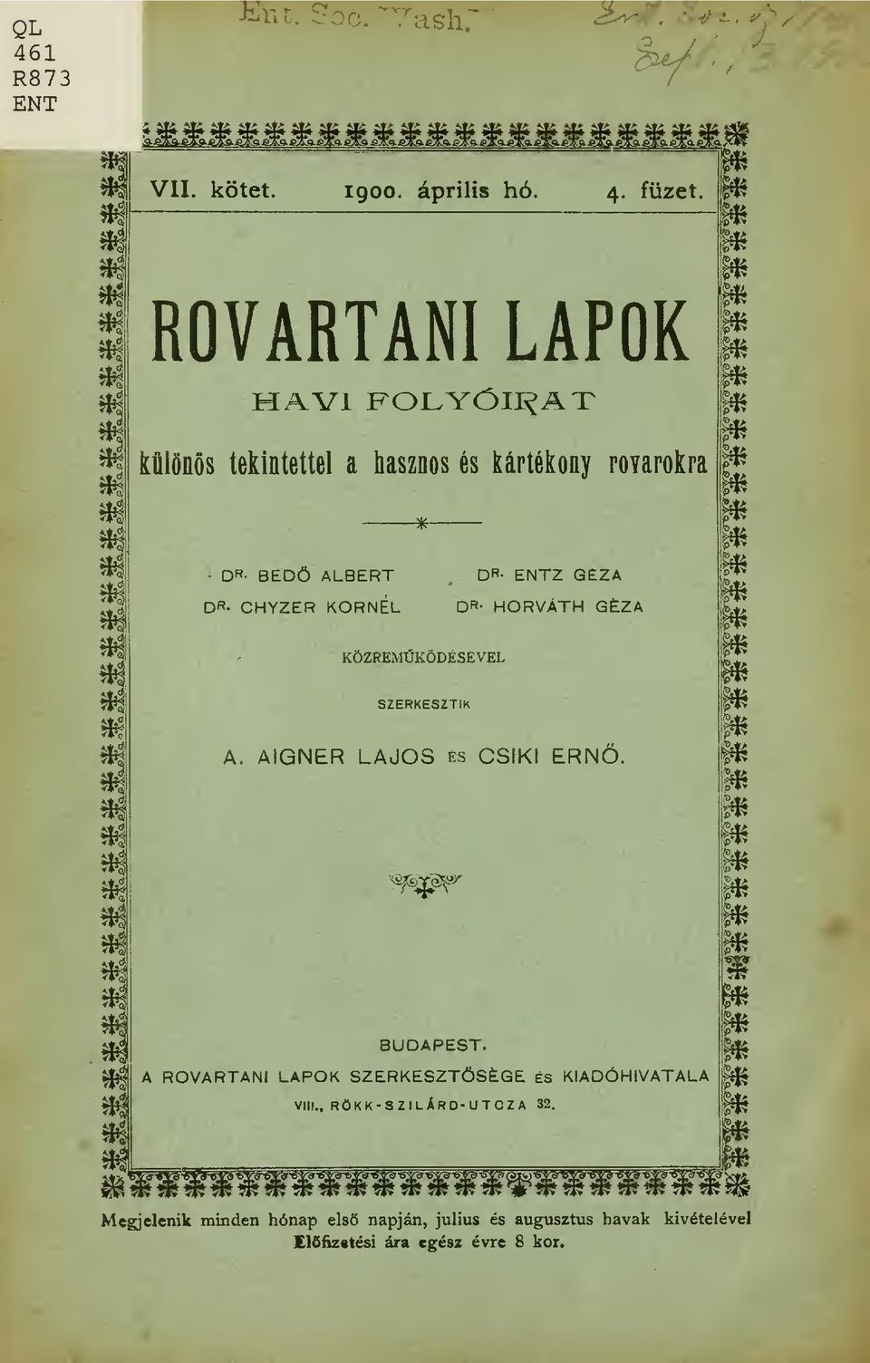 D«- HORVÁTH GÉZA %ti KÖZREMKÖDÉSÉVEL w SZERKESZTIK A. AIGNER LAJOS és CSÍKI ERN. m m* it4 vem&pr %?? ^14 BUDAPEST.