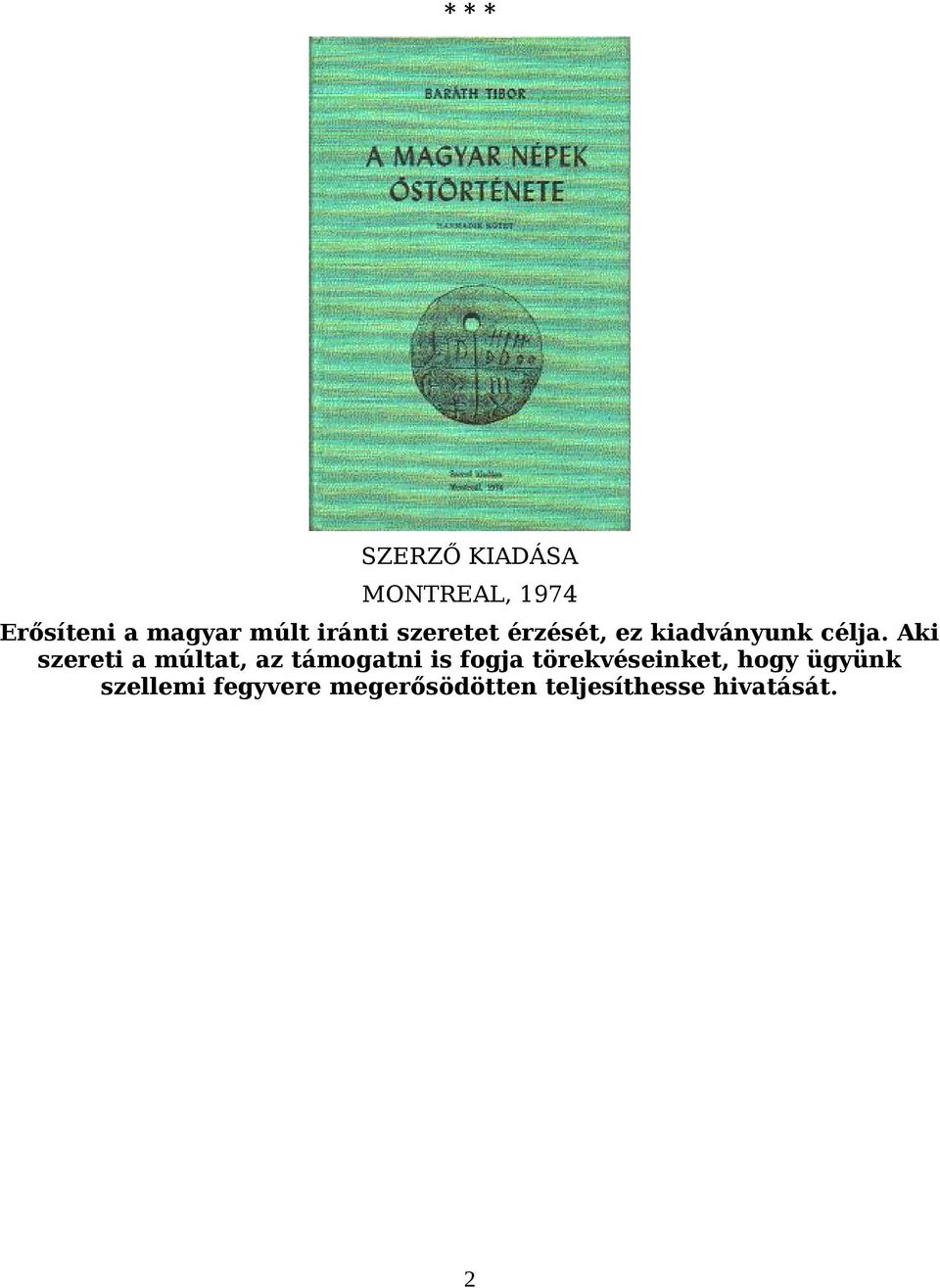 Aki szereti a múltat, az támogatni is fogja