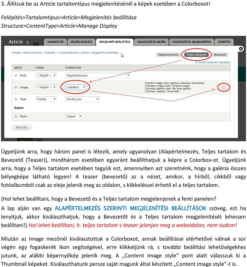 Bevezető (Teaser)), mindhárom esetében egyaránt beállíthatjuk a képre a Colorbox-ot.