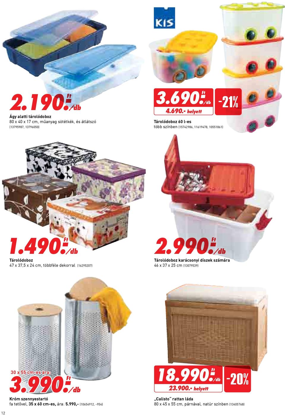 -Ft Tárolódoboz 47 x 37,5 x 24 cm, többféle dekorral (16295207) 2.990.