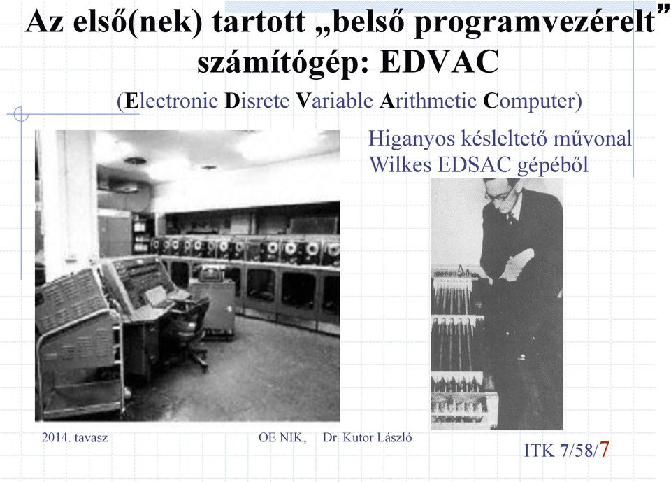 Variable Arithmetic Computer) Higanyos