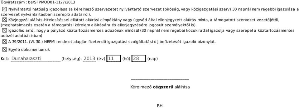 és ellenjegyzésére jogosult személyektől is).