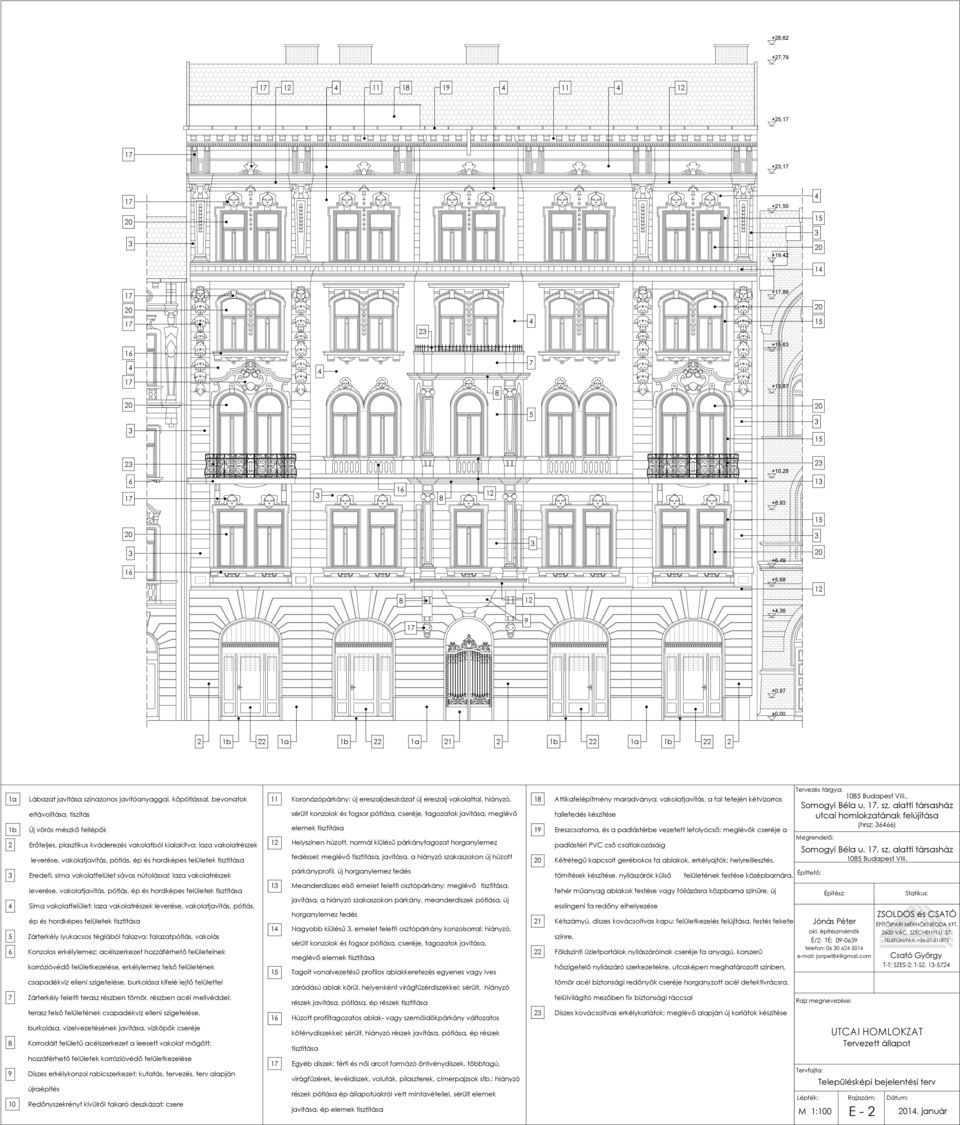 pótlás, ép és hordképes felületek tisztítása Eredeti, sima vakolatfelület sávos nútolással: laza vakolatrészek leverése, vakolatjavítás, pótlás, ép és hordképes felületek tisztítása Sima