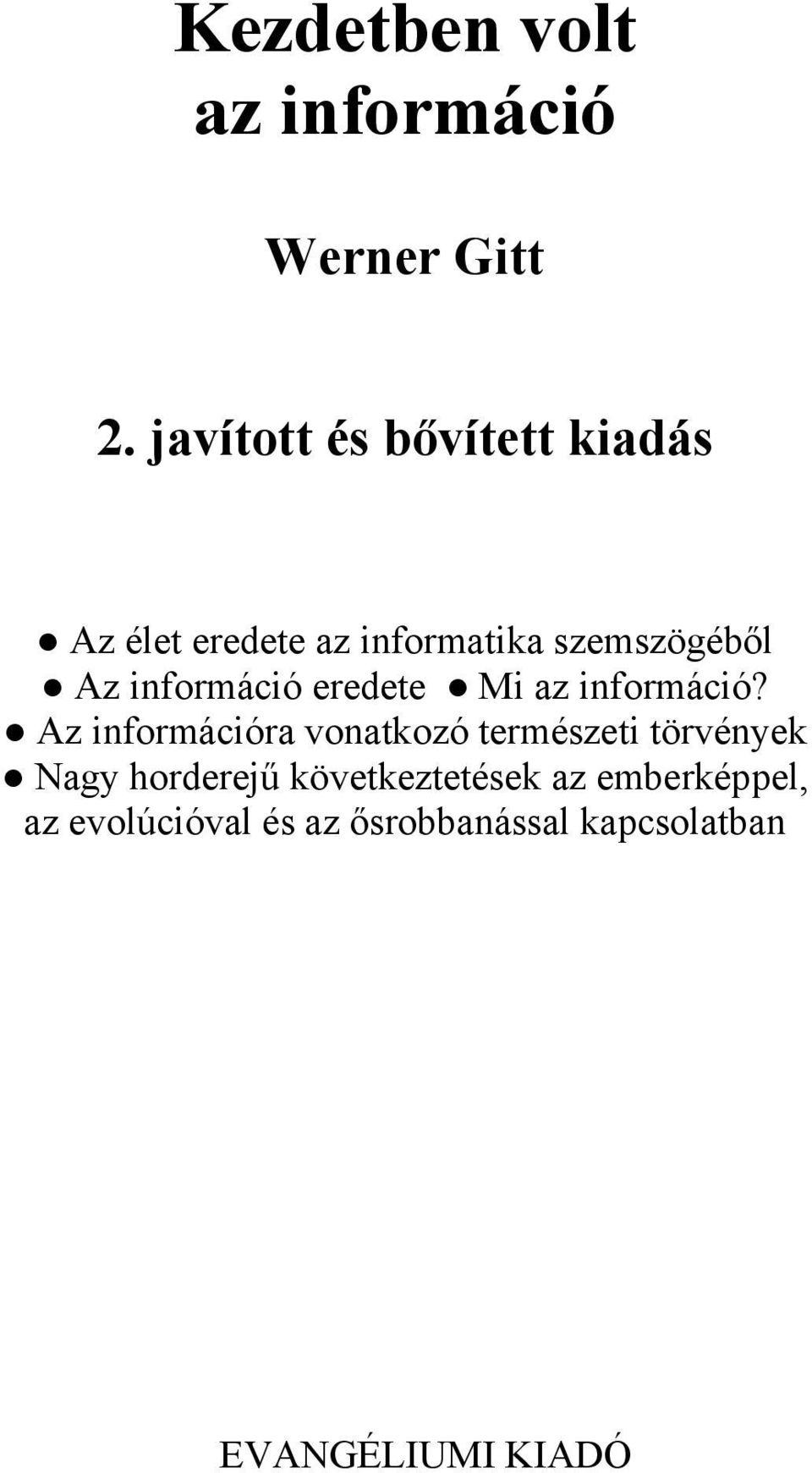 információ eredete Mi az információ?