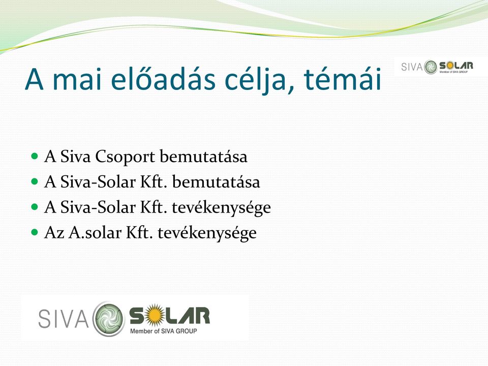bemutatása A Siva-Solar Kft.
