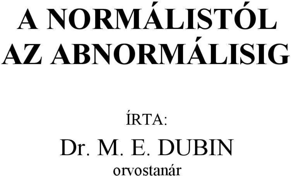 ÍRTA: Dr. Μ. Ε.