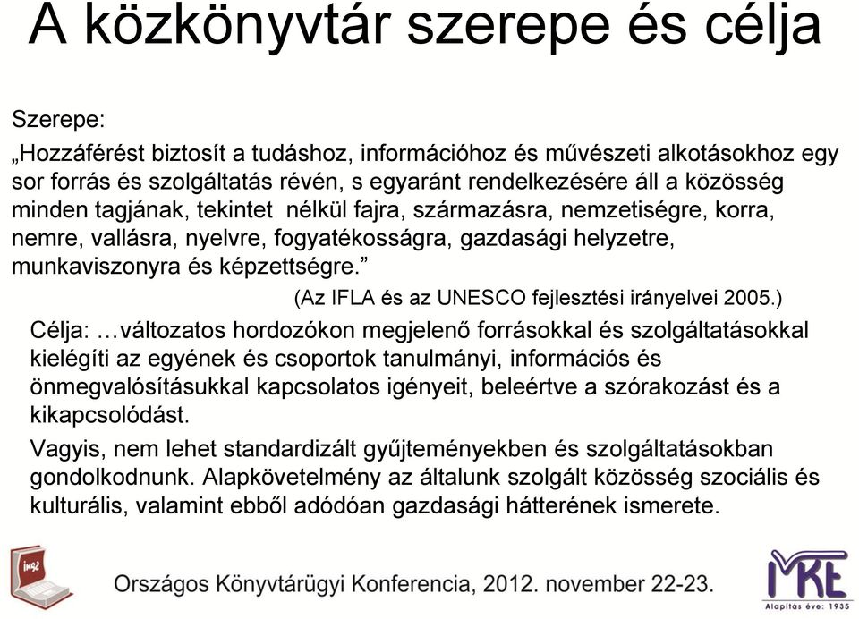 (Az IFLA és az UNESCO fejlesztési irányelvei 2005.