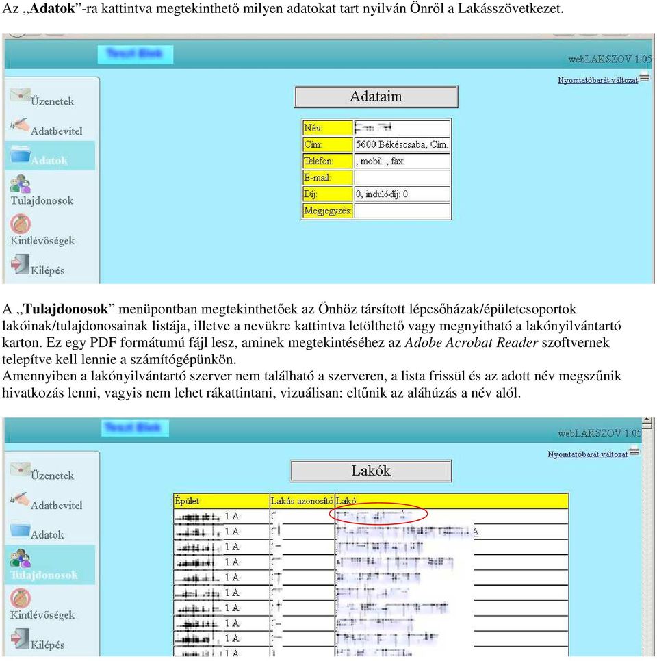 letölthető vagy megnyitható a lakónyilvántartó karton.