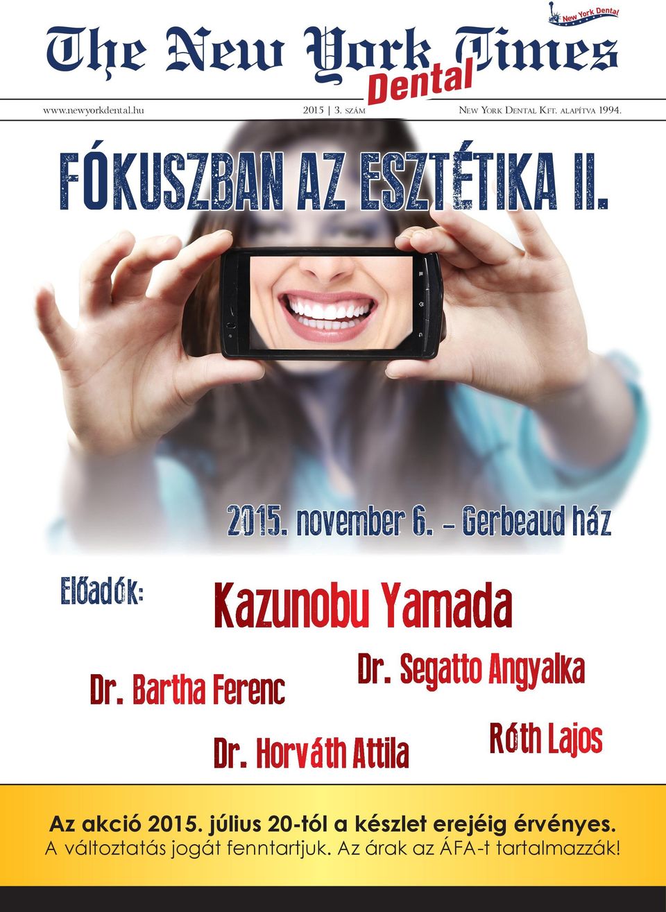 2015. november 6. - Gerbeaud ház,, Eloadók: Az akció 2015.