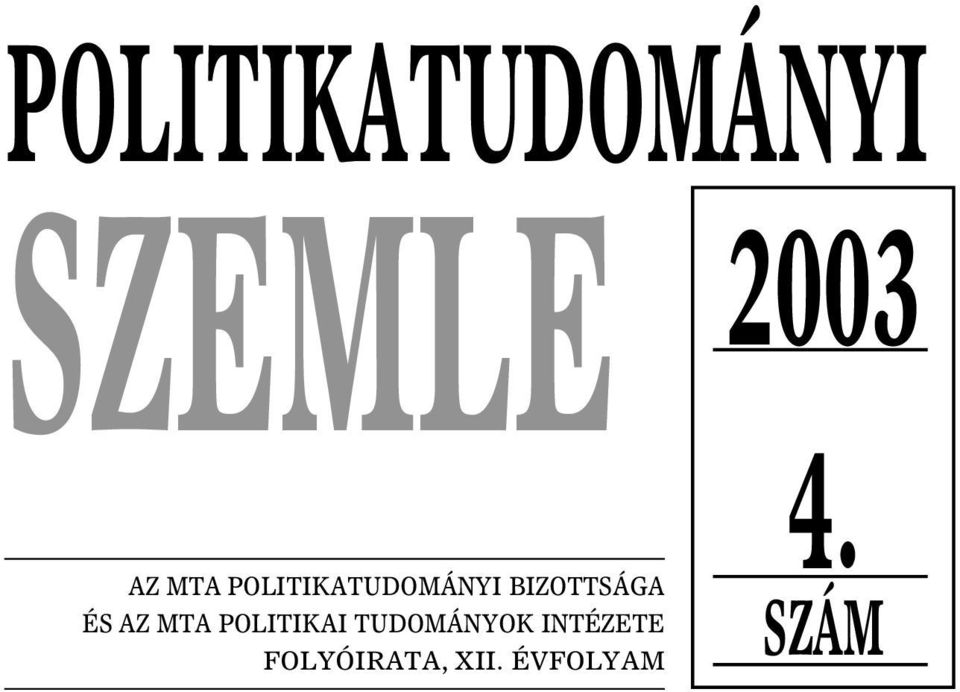 ÉS AZ MTA POLITIKAI TUDOMÁNYOK