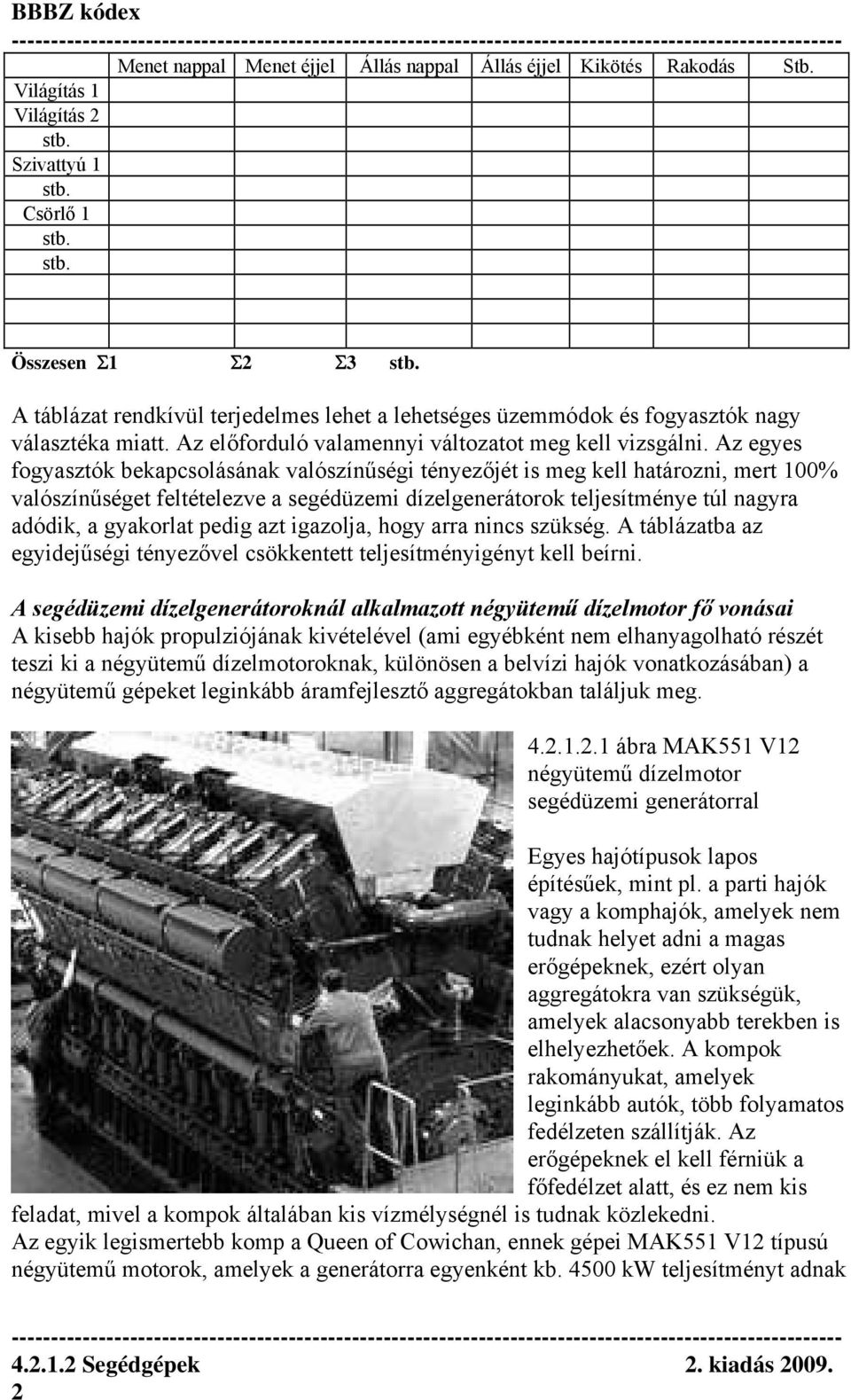 Az előforduló valamennyi változatot meg kell vizsgálni.