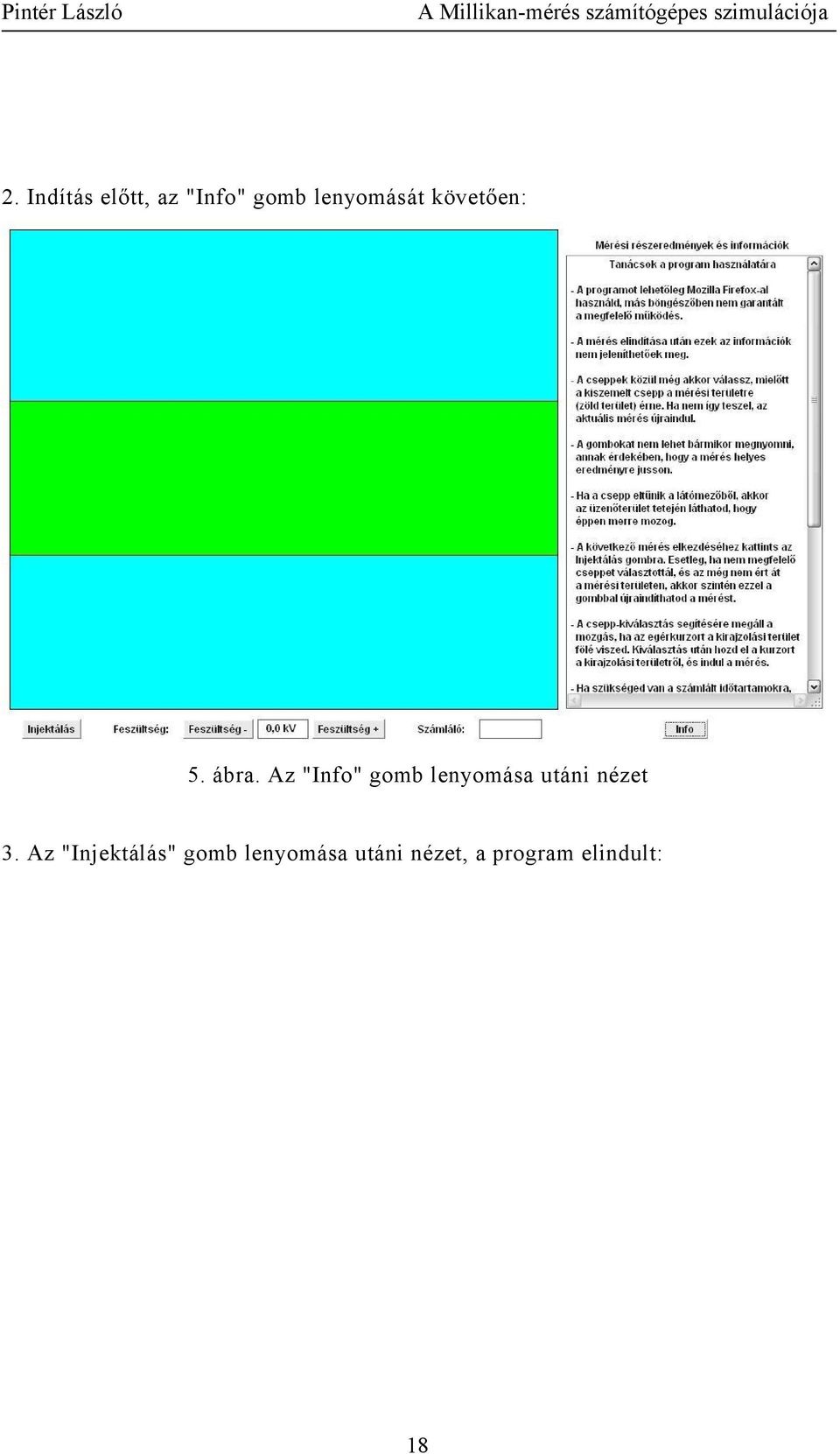 Az "Info" gomb lenyomása utáni nézet 3.