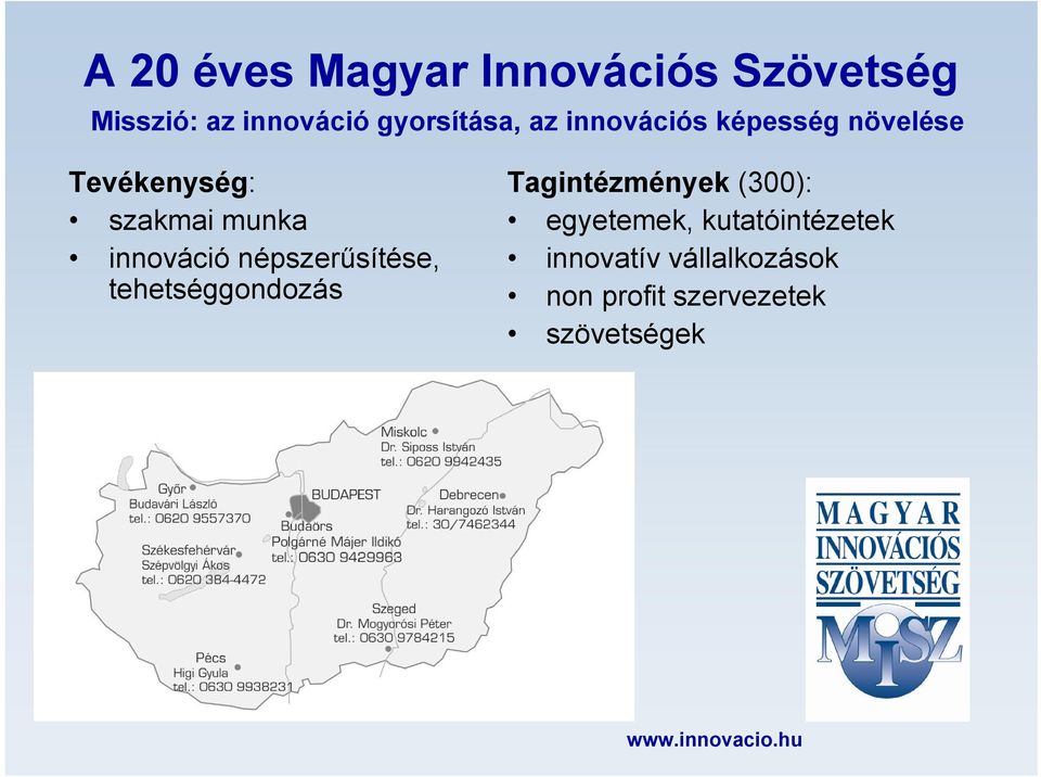 munka egyetemek, kutatóintézetek innováció népszerűsítése, innovatív