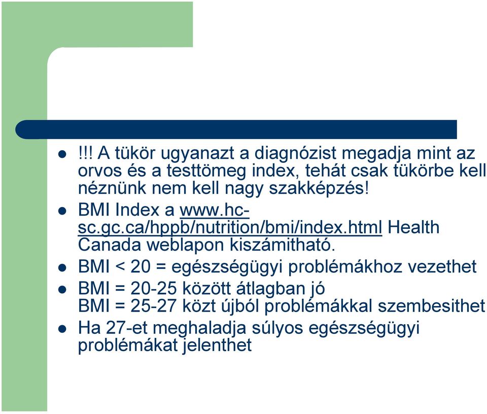 html Health Canada weblapon kiszámitható.